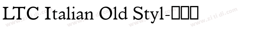 LTC Italian Old Styl字体转换